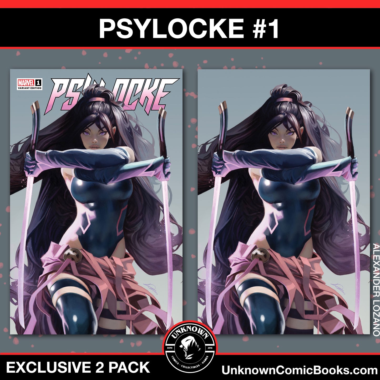 [2 PACK] PSYLOCKE #1 UNKNOWN COMICS ALEXANDER LOZANO EXCLUSIVE VAR (11/13/2024)